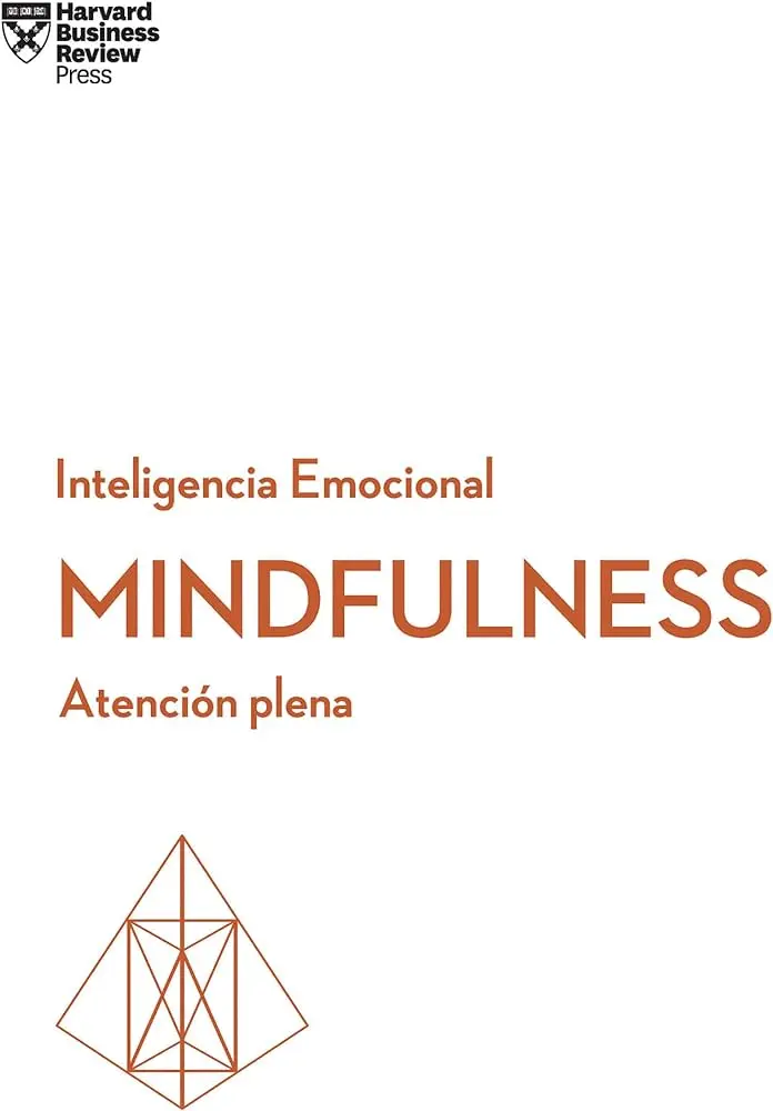 inteligencia emocional mindfulness - Cómo ayuda el mindfulness a la inteligencia emocional
