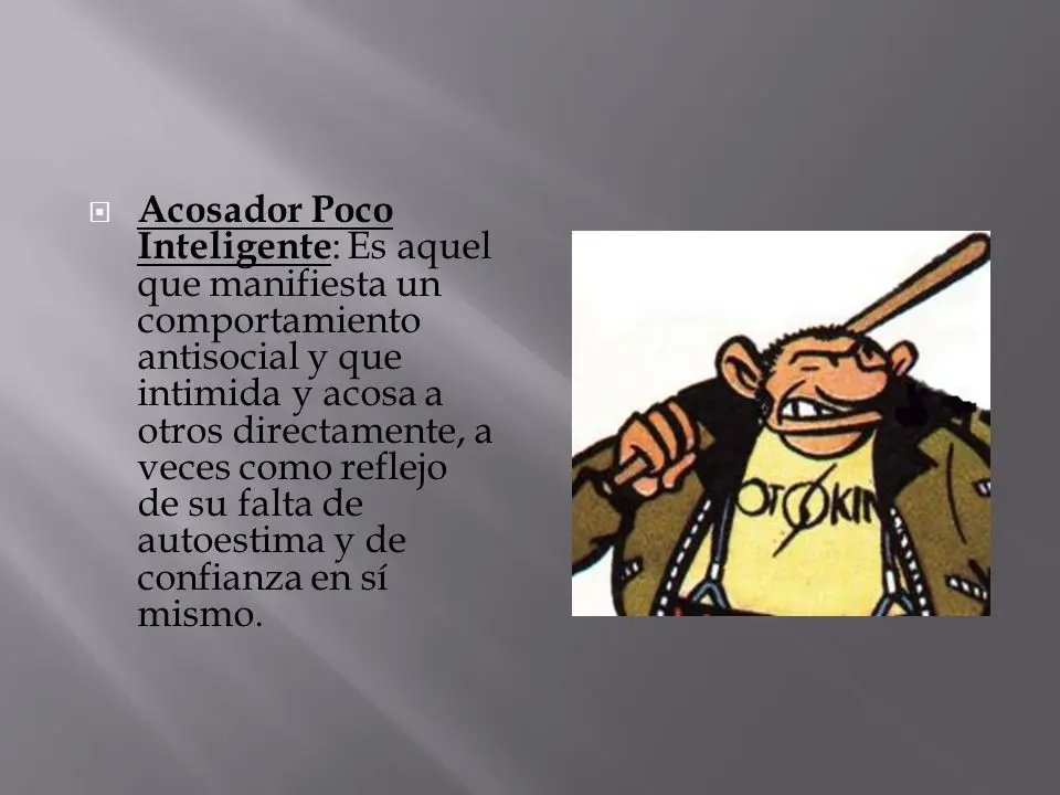 Acosador Poco Inteligente: Cómo Identificarlo y Confrontarlo - Cómo confrontar a un acosador acosador poco inteligente - Cómo confrontar a un acosador