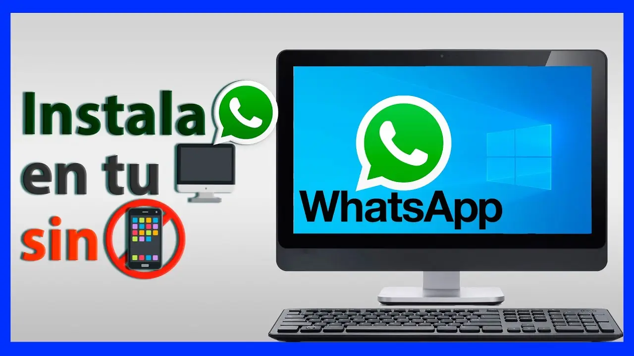 descargar whatsapp para pc sin telefono inteligente - Cómo hacer para tener el WhatsApp en la computadora