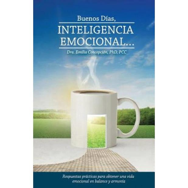 Buenos días: inteligencia emocional y respuestas prácticas - Cómo responder con inteligencia emocional buenos dias inteligencia emocional respuestas practicas - Cómo responder con inteligencia emocional