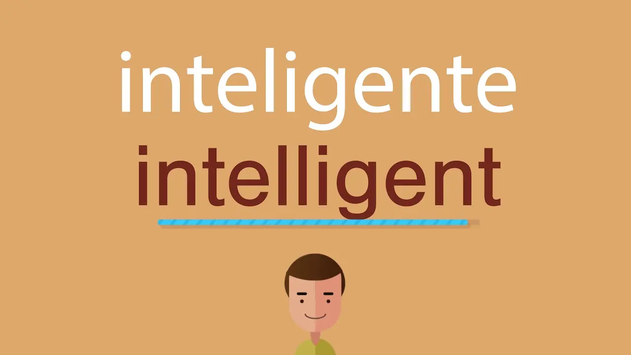 cómo se escribe yo soy inteligente en inglés - Cómo se dice soy inteligente