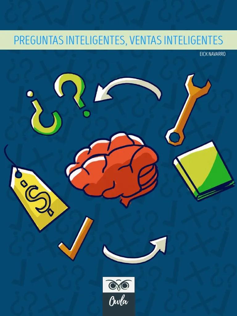 el secreto de las preguntas inteligentes - Cómo se formulan las preguntas poderosas