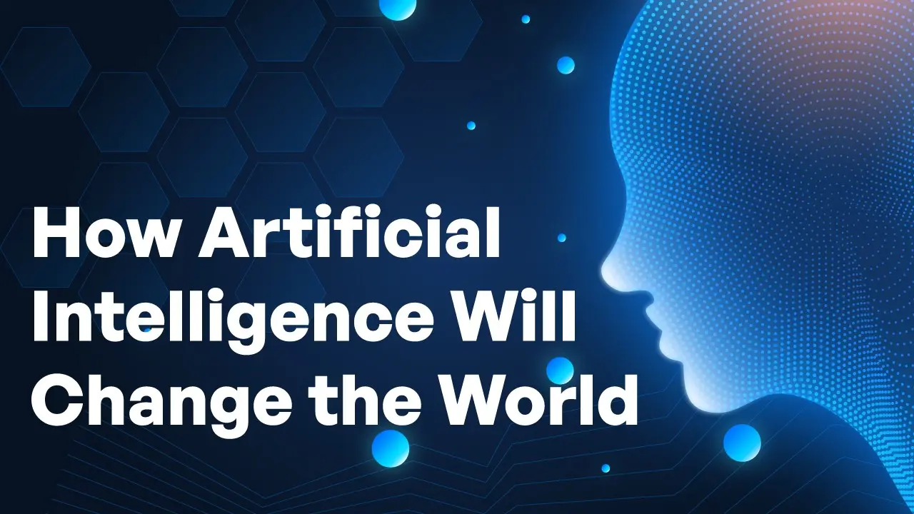 mundo futuro la inteligencia - Cómo va a cambiar la IA el mundo