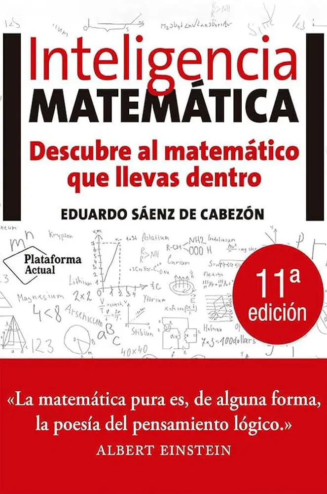 criticas sobre inteligencia matematica de eduardo saenz de cabezon - Cuál de las siguientes afirmaciones es cierta sobre la inteligencia lógica matemática