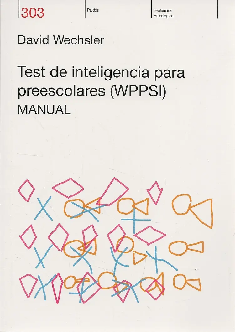 test de inteligencia para preescolares wppsi manual - Cuál es la diferencia entre Wppsi y WISC