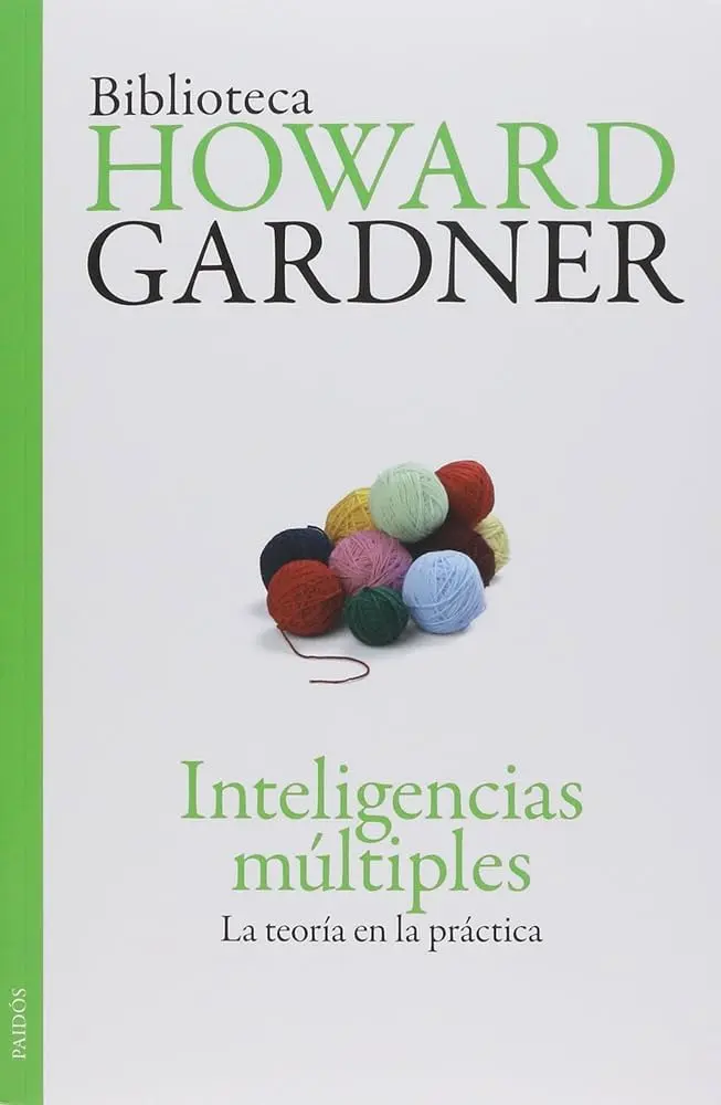 gardner inteligencias multiples año - Cuándo se publicó la teoría de Gardner