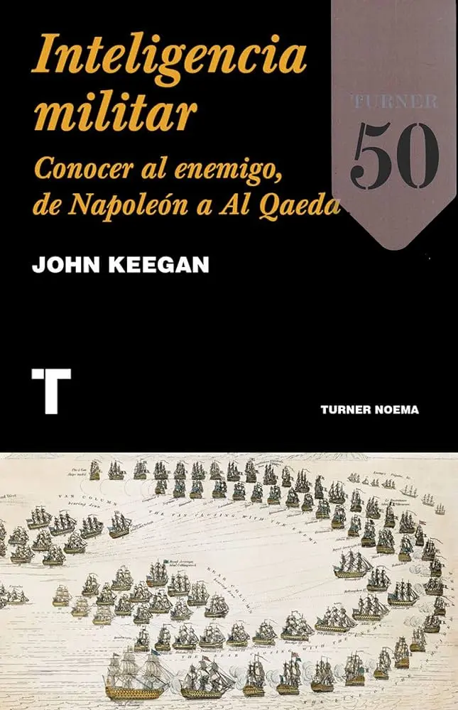 inteligencia militar keegan - Es John Keegan un buen historiador