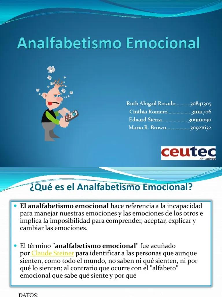 analfabetismo emocional la inteligencia emocional - Qué causa el analfabetismo emocional