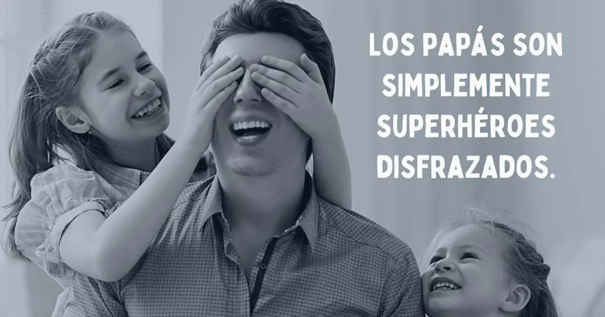 Frases inteligentes para el Día del Padre - Que decirle a un buen padre frases inteligentes para el dia del padre - Que decirle a un buen padre