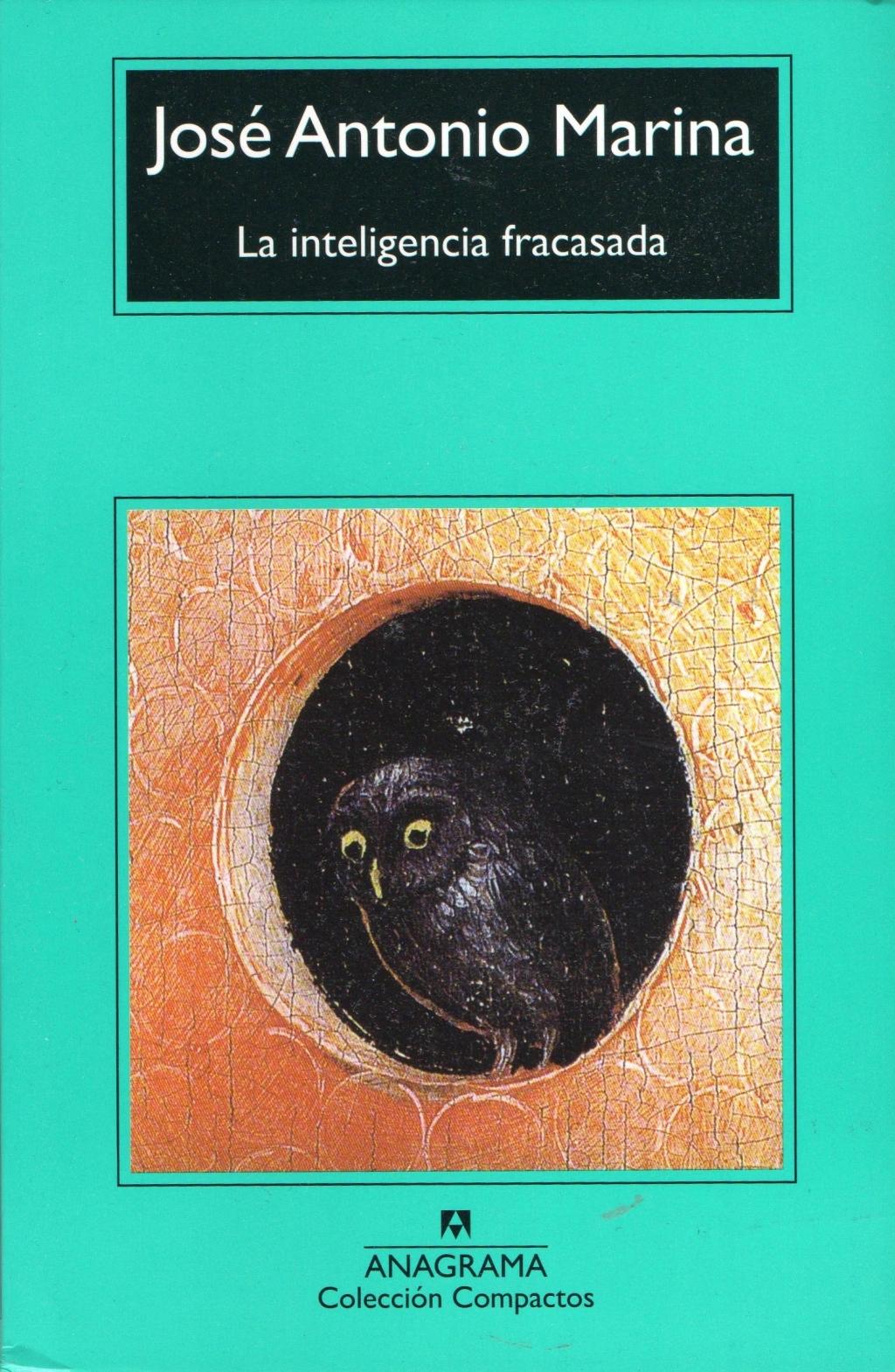 la inteligencia fracasada teoría y práctica de la estupidez - Qué dice la teoría de la estupidez