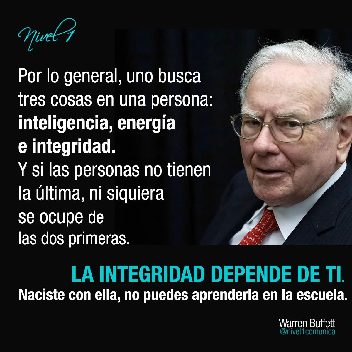 integridad inteligencia y energia - Qué dijo Warren Buffett sobre la integridad