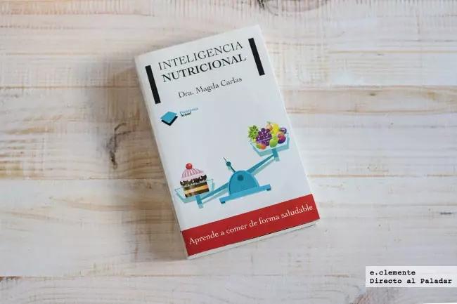 Inteligencia nutricional: cómo la alimentación afecta nuestro rendimiento mental - Qué es el enfoque nutricional inteligencia nutricional magda carlas - Qué es el enfoque nutricional