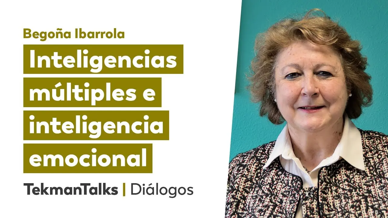 begoña ibarrola inteligencia emocional - Qué es la inteligencia emocional según Begoña Ibarrola