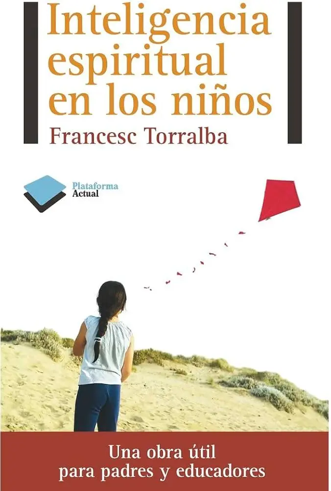 inteligencia espiritual francesc torralba - Qué es la inteligencia espiritual según Torralba