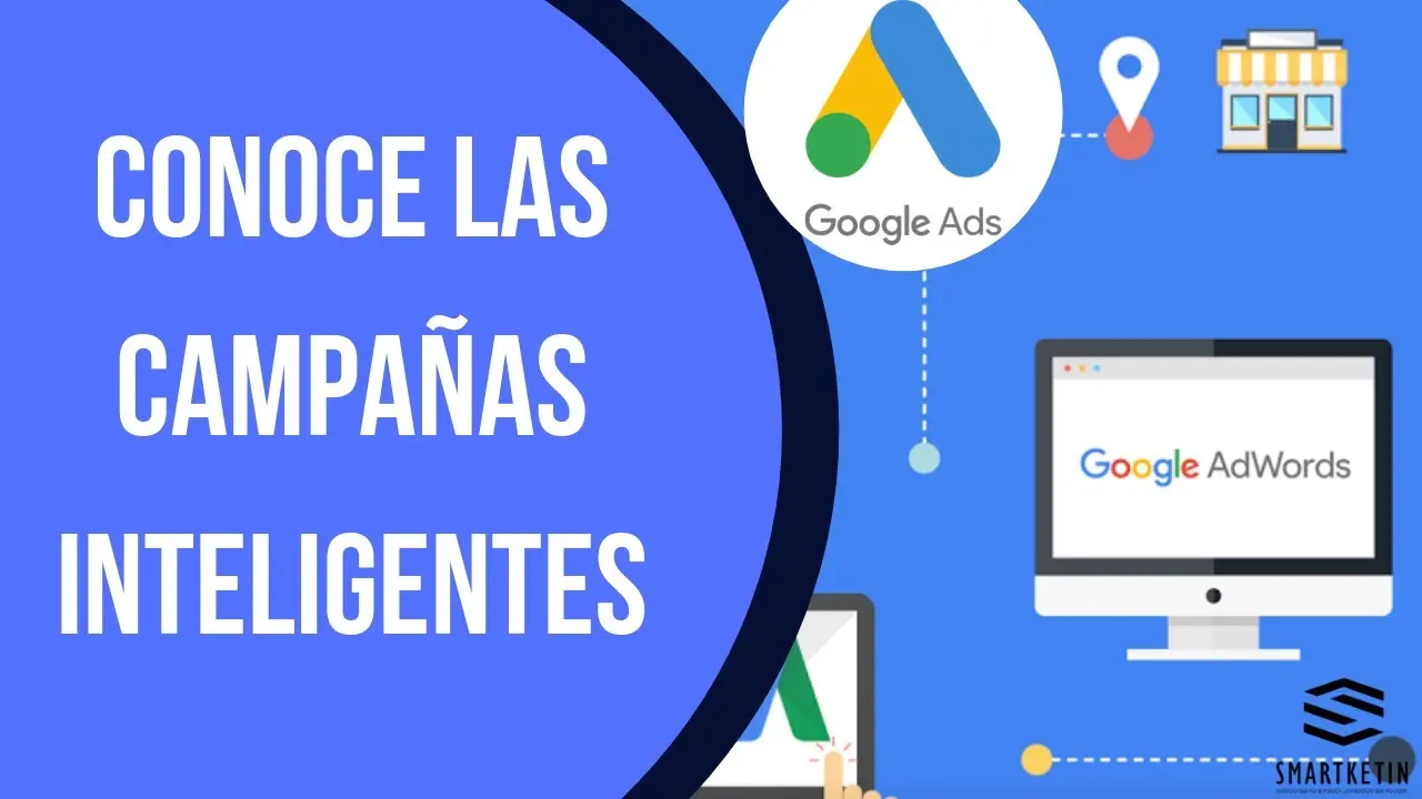 Cómo crear una campaña inteligente en Google Ads - Qué es un anuncio inteligente en los anuncios de Google crear campaña inteligente google ads - Qué es un anuncio inteligente en los anuncios de Google