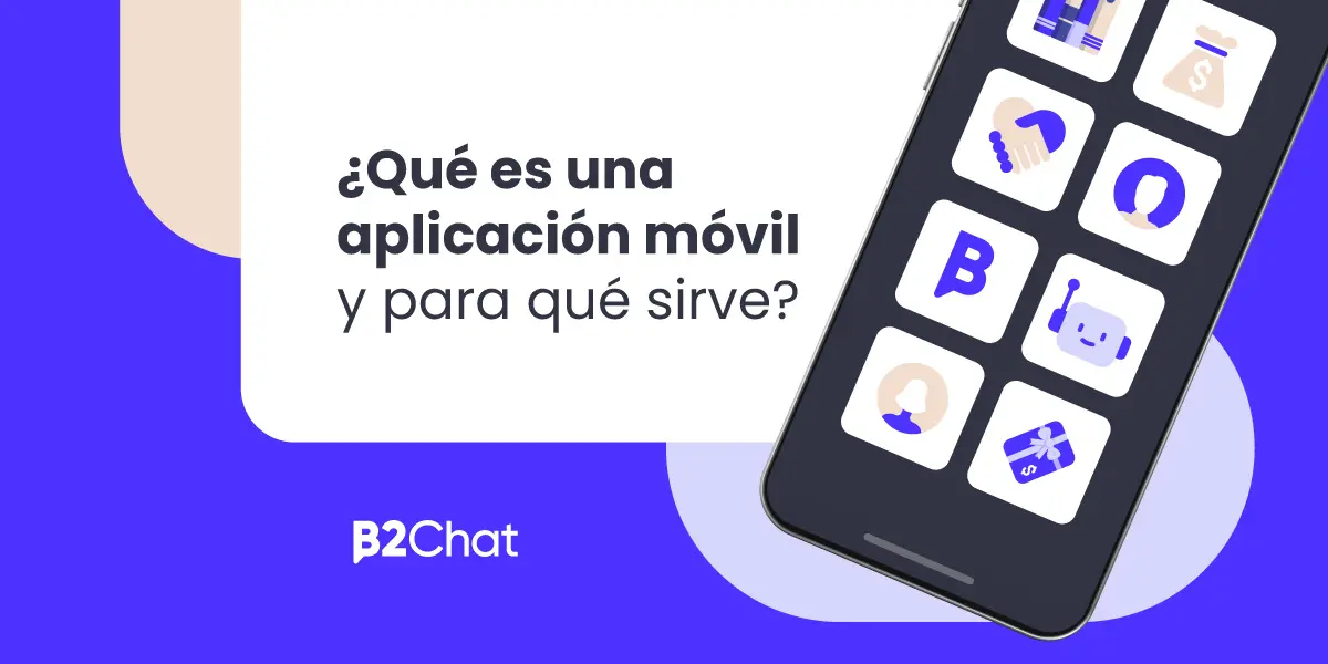 aplicacion informatica ejecutada en telefonos inteligentes tabletas - Qué es una aplicación para dispositivos móviles