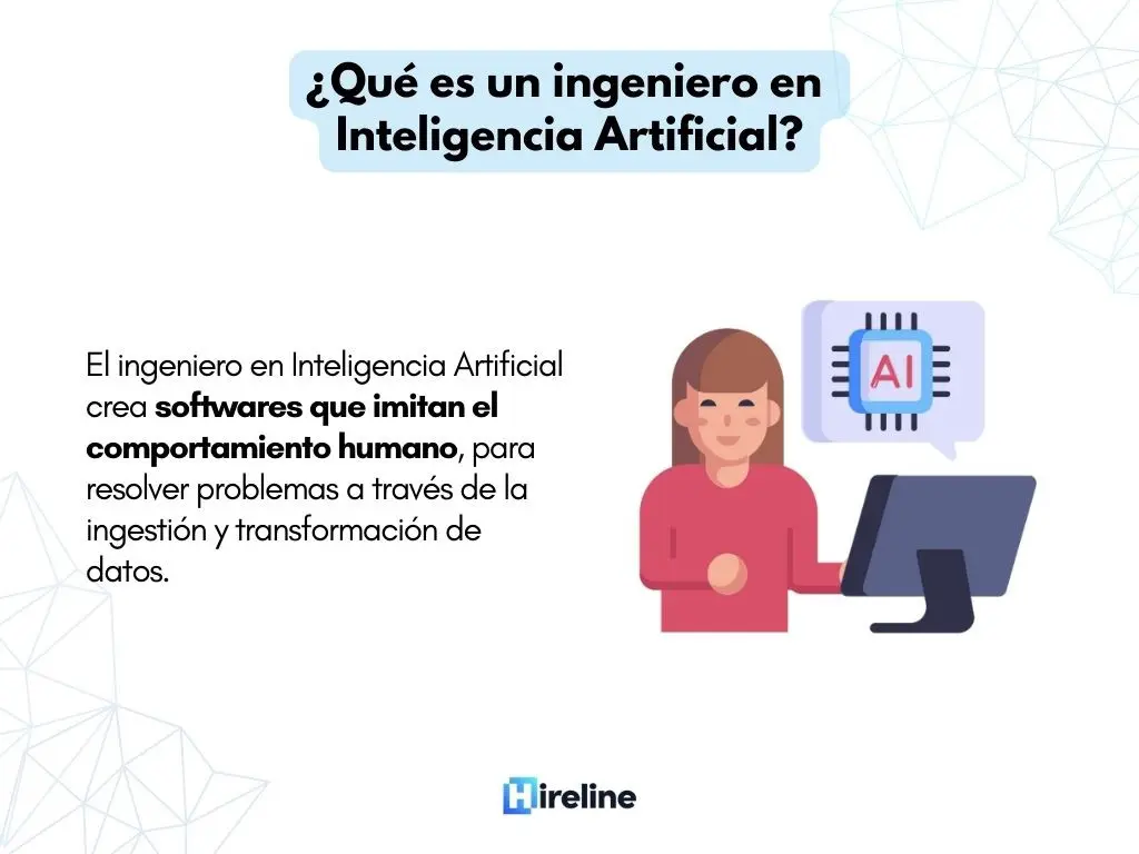 ingenieria en inteligencia artificial - Qué hace un ingeniero de inteligencia artificial