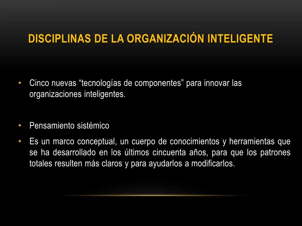 disciplinas de la organización inteligente slide - Qué nos dice Peter Senge en su libro la quinta disciplina