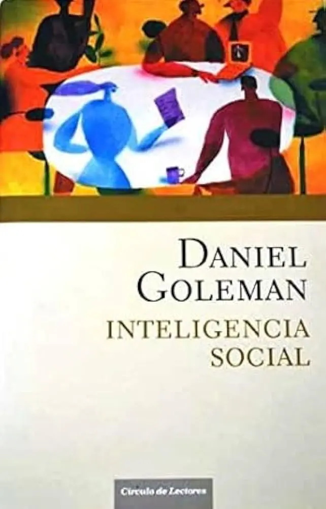 inteligencia social la nueva ciencia de las relaciones humanas - Quién define a la inteligencia social como la capacidad humana para relacionarse