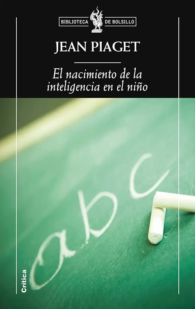 el nacimiento de la inteligencia en el niño 1936 - Quién público el libro El nacimiento de la inteligencia en el niño
